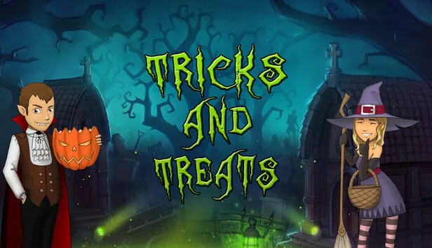Tricks and Treats